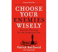 Patrick Bet-David Greg Dinkin Choose Your Enemies Wisely (Copertina rigida)