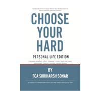CHOOSE YOUR HARD: PERSONAL LIFE EDITION