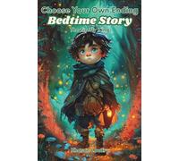 Choose Your Own Ending Bedtime Story: The Firefly King