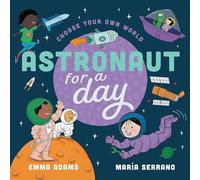 Choose Your Own World: Astronaut For a Day