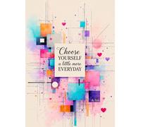 Choose YOURSELF a little more EVERYDAY: Motivational A4 Paperback Notebook - Guided Daily & Monthly Planner for Self-Care, Healing, Gratitude & ... Writing Notebook for Women, Students & Office
