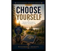 Choose Yourself: Stop Waiting for Someone Else to Choose You