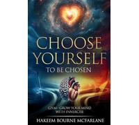 Hakeem Bourne McFarlane Choose Yourself to Be Chosen (Tascabile)