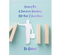Choosing Me: A Journal For Boundaries, Self-Trust, and Inner Peace