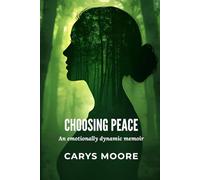 Choosing Peace: The Choice That Changed Everything