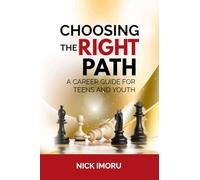 Choosing the Right Path: A Career Guide for Teens and Youth