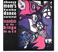 Choosy Mom's Funky Dance Carnival - Scandals at the Bingo Hall (UK Import)