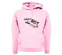 Chop It Like It's Hot - Adulti Felpa/Maglione - Divertente Cucinare Chef BBQ