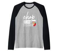 Chop It Like Its Hot Pepper - Divertente Costume da Chef Maglia con Maniche Raglan