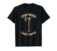 Chop Wood Carry Water Funny Carpenter Falegnameria Mens Maglietta