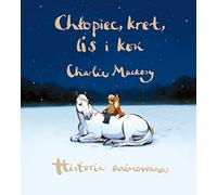 Chłopiec, kret, lis i koń Historia animowana