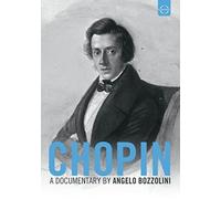 Chopin - A Documentary by Angelo Bozzolini