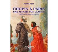 Chopin à Paris, une affaire non classée