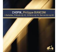 Chopin/ Bianconi - Ballades 1-4 Prelude Op.45 Scherzo Op.54