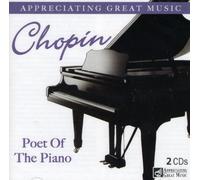 Chopin - Chopin - Poet Of The Piano - Appreciating Great Music - 2 CD Set