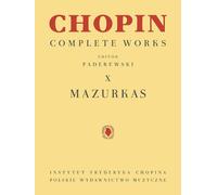 Chopin Complete Works X: Mazurkas - Ignacy Jan Paderewski
