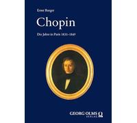 Chopin: Die Jahre in Paris 1831-1849