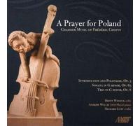 Chopin F - Prayer For Poland: Chamber Music Of Frederic Chopi