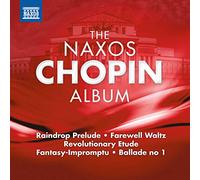 Chopin Fryderyk - NAXOS CHOPIN ALBUM