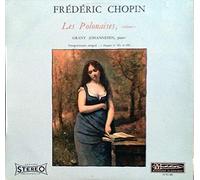 Chopin - Les Polonaises, Volume 1 (Grant Johannesen)