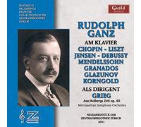 Chopin/Liszt/Debussy - Rudolf Ganz As Pianist & Conductor-1920 1913 1948