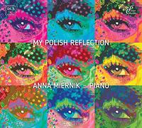 Chopin/ Miernik - My Polish Reflection