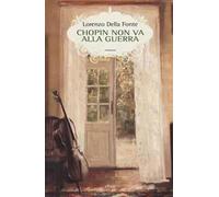 Chopin non va alla guerra