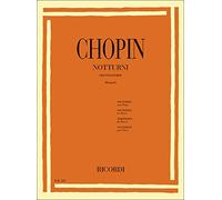 Chopin Notturni per Pianoforte | Edizione Critico-Didattica | Spartito con Tecniche Pianistiche Avanzate | Musica Didattica per Pianisti, Studenti e Insegnanti di Pianoforte