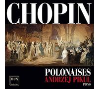Frederic Chopin Chopin: Polonaises (CD) Album