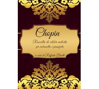 Chopin, Raccolta di Celebri Melodie: per Violoncello e Pianoforte