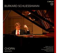 Chopin/ Schliessmann - Burkard Schliessman Plays Piano Works