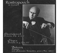 Chopin/Shostakovich/Debussy - Rostropovich in Recital - Cello Sonatas, Live 1967