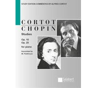 Chopin Studies: Opus 10 & Opus 25 for Piano Study Edition Commented By Alfred Cortot | Frédéric Chopin | Spartito per Pianoforte Solo | Commenti e Diteggiature di Alfred Cortot | Edizione in Inglese