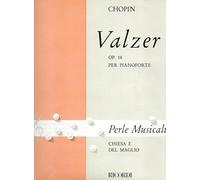 Chopin Valzer op. 18 per pianoforte revisione CHIESA e DEL MAGLIO