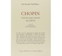 Chopin visto dai suoi allievi [Paperback] [Nov 25, 2010] Eigeldinger, Jean-Jaque