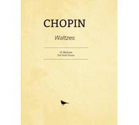 Chopin Waltzes: 15 Waltzes for Solo Piano