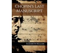 Chopin's Last Manuscript