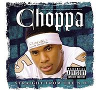 Choppa - Straight from the N.O