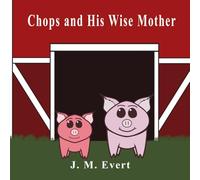 Chops and His Wise Mother