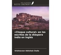 «Choque cultural» en los escritos de la diáspora india en inglés