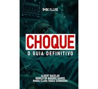 Choque: O Guia Definitivo