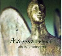 Choquette, Natalie - Aeterna Celesta