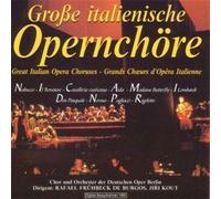 Chor der Deutschen Oper Berlin Große italienische Opernchöre (CD)