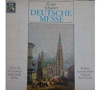CHOR DER ST.HEDWIGS-KATHEDRALE BERLIN - BERLINER SYMPHONIKER/WOLFGANG MEYER - KARL FORSTER - FRANZ SCHUBERT - DEUTSCHE MESSE - EMI HIS MASTER'S VOICE - VINYL