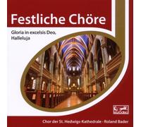 Chor der St.Hedwigs-Kathedrale Berlin - Esprit/Festliche Chöre