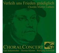 Choral Concert - Verleih Uns Frieden Gnädiglich