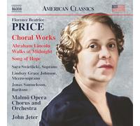 Sara Swietlicki; Lindsay Grace Johnson; Jonas Samuelsson; Jan Karlsson Korp; Robert Bennesh; Malmo Opera Chorus and Orchestra; Elena Mitrevska; John Jeter - Florence Beatrice Price: Choral Works