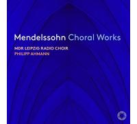 Choral Works - Felix Mendelssohn (Audio Cd)