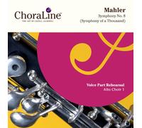 ChoraLine Voice Part Rehearsal Recordings - ALTO CHOIR 1 Voice Part per Mahler Symphony No. 8 Rehearsal CD