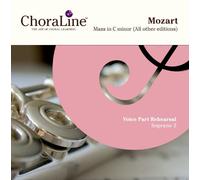 ChoraLine Voice Part Rehearsal Recordings - Mozart Mass in C Minor (All Other Editions) SOPRANO 2 Voice Part Rehearsal CD